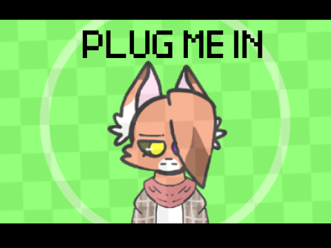 Plug Me In - Meme Collab with StentorScratchGirl