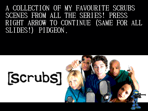 My Favourite Scrubs Scenes