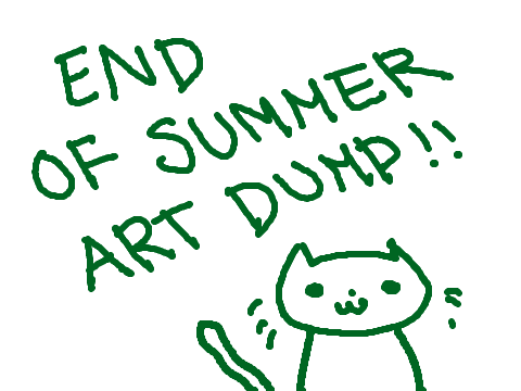 Art Dump ~ End of Summer