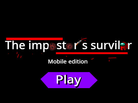 The impostor´s survival mobile edition