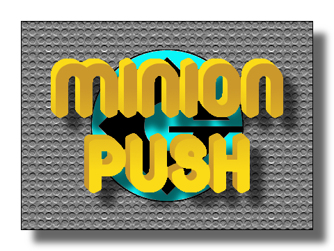 Minion Push