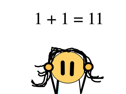 1 + 1 = 11 ( Part 1 )