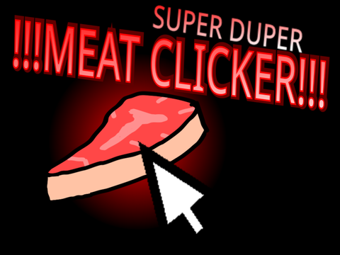 Super Duper Meat Clicker