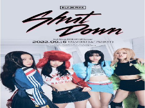 Shut Down(Blackpink)
