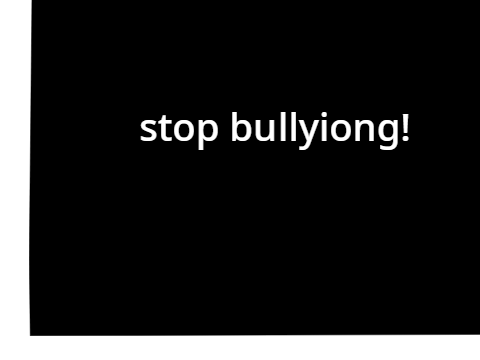 stop bullyinj!