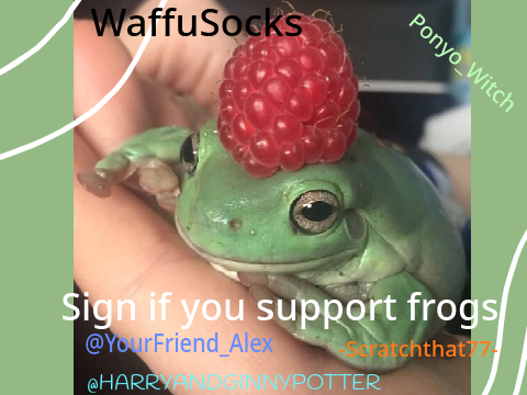 Sign if you support frogs