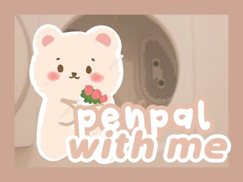 ✎ penpal with me