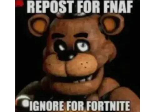 Repost for Fnaf Ignore for Fortnight remix remix remix remix remix remix remix