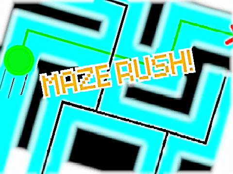 Maze Rush!