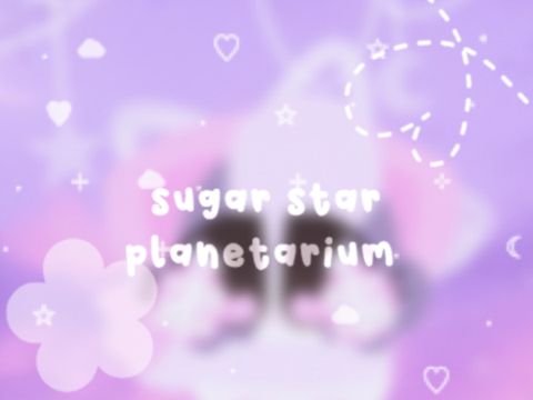 ╰┈➤ ˢᵘᵍᵃʳ ˢᵗᵃʳ ᵖˡᵃⁿᵉᵗᵃʳⁱᵘᵐ ✧.*