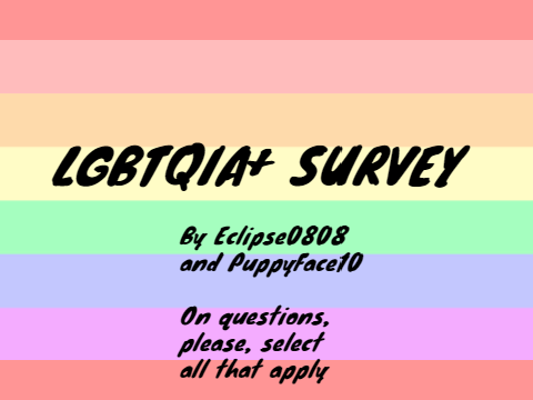 LGBTQIA+ SURVEY 