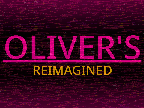 Oliver's Reimagined