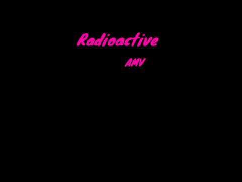 Radioactive AMV (WIP)