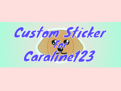 Custom Sticker For Caraline123