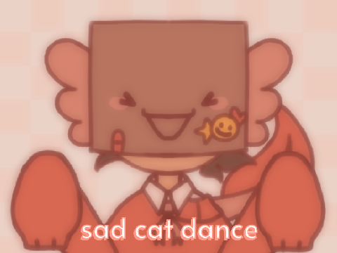 [ sad cat ☆ dance meme ] [ birthday ] 