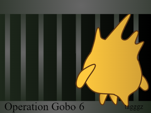 Operation Gobo 6 (2 Year Anniversary Project)