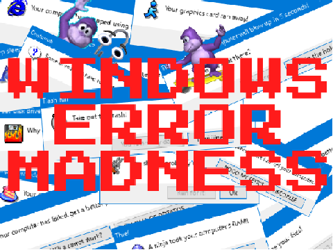 Windows Error Madness