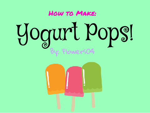 Yogurt Pops!