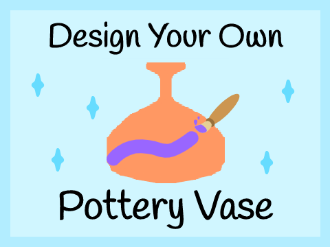 DYO Pottery Vase / Diseña tu propio jarrón de cerámica remix