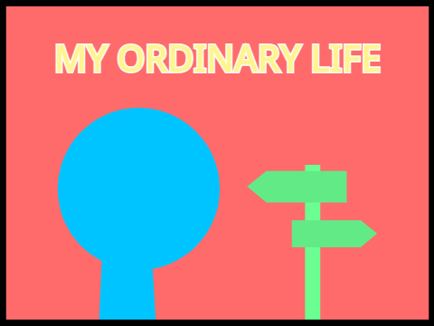 My Ordinary Life - Outro