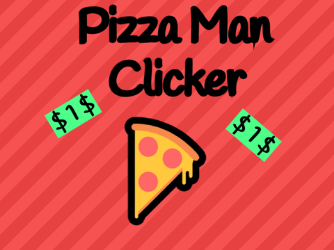 Pizza Man Clicker Demo
