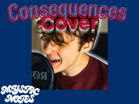 Consequences Cover by Mystic-Notes
