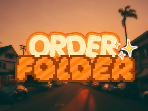 ꒰ 008 - order folder !! ꒱