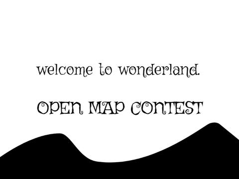 "Welcome to Wonderland" Open Map Contest. (RULES IN DESCRIPTION)