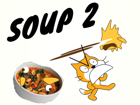 soup 2!!!!!!!!11!!!!1!!1