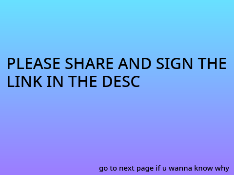 PLEASE SHARE AND SIGN!!!!!