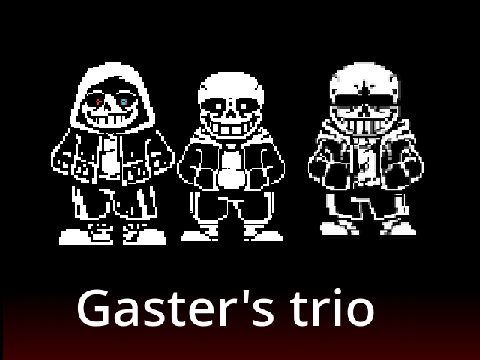 GASTER'S TRIO Legacy Full UST