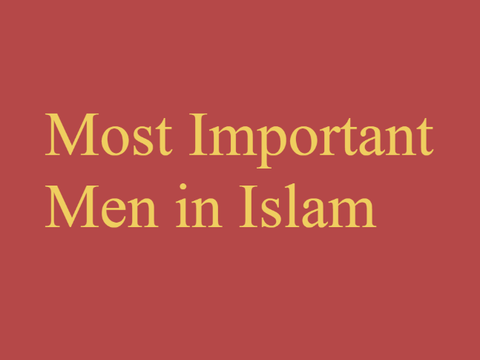 Most Importantant men in islam