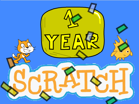 1 year on Scratch! :)