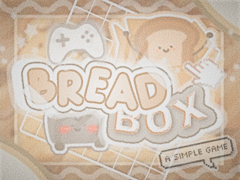 [ bread⌒box ]