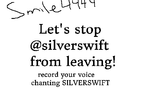 Stop @Silverswift from leaving!! Record your voice remix
