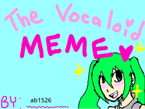 VOCALOID MEME 