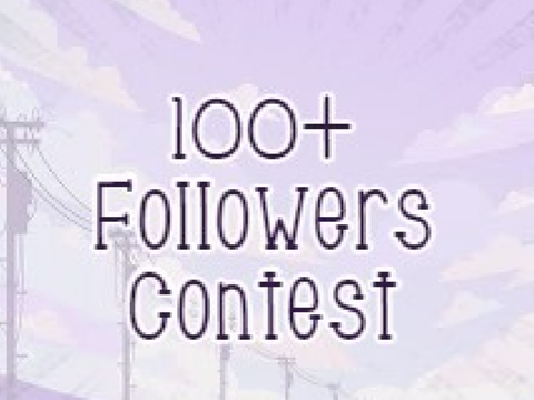 100+ Followers Contest [CLOSED]