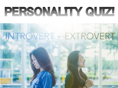 INTROVERT OR EXTROVERT? personality test!
