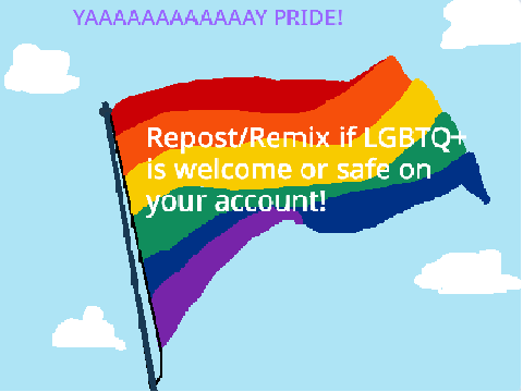LGBTQIA2S+ Pride!!!! LETS GO!!! (updated) #ALL remix remix
