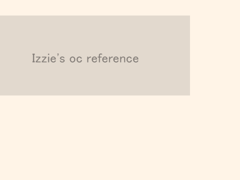 Izzie's oc reference