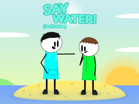 SAY WATER: REANIMATED // #all #animations #stories