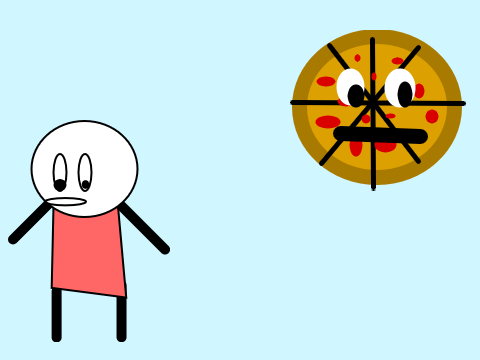 I need PIZZA PIZZA PIZZA