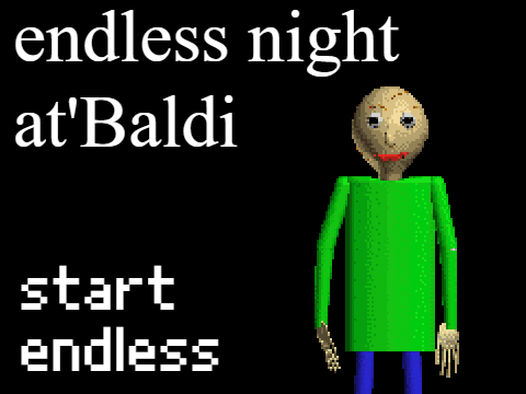Endless Night at'Baldi