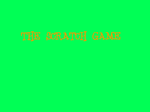 The scratch game