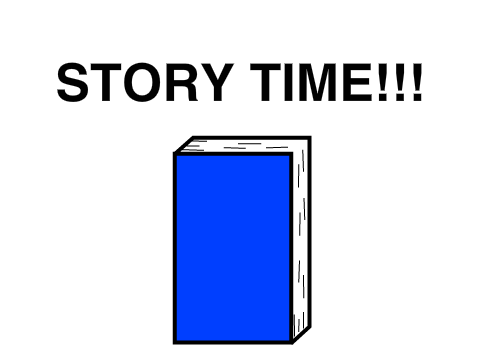 Story Time!