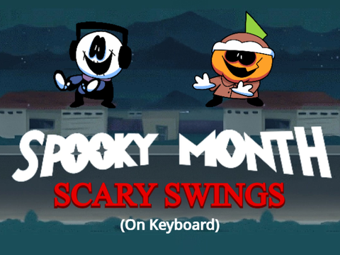 Spooky Month - "Scary Swings" (On Keyboard)