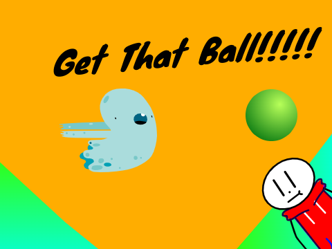 Get that Ball!!!  (Cloud)