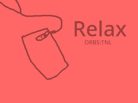 Relax - ORBS:TNL - Ch. 1