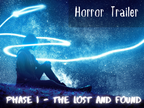 Phase - I The Lost And Found Horror -  A Cabin Trailer