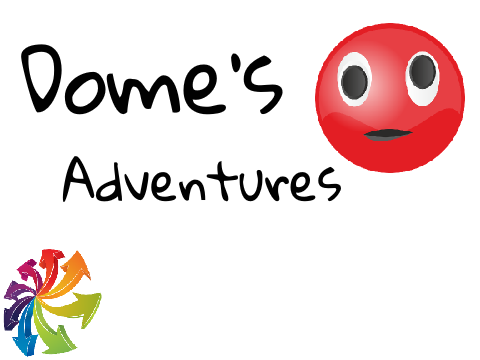 Dome's Adventures